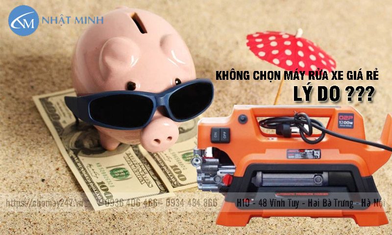 Không chọn máy rửa xe gia đình giá rẻ vì nhiều nguyên nhân